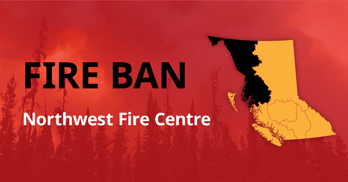 A map of the province of B.C. with the Northwest Fire Centre highlighted. The text reads "Fire Ban Northwest Fire Centre"