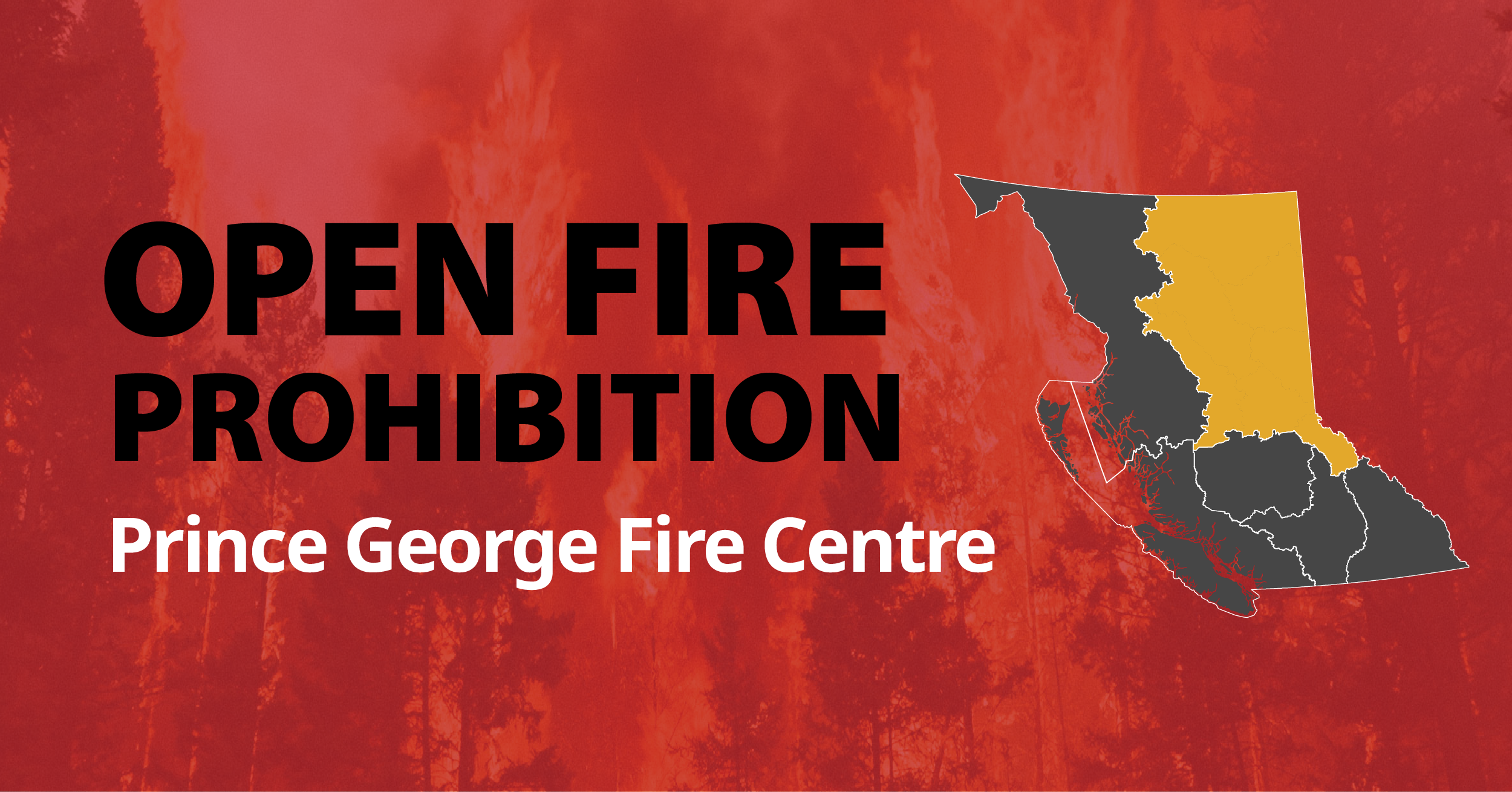 Open Fire Prohibition Prince George Fire Centre